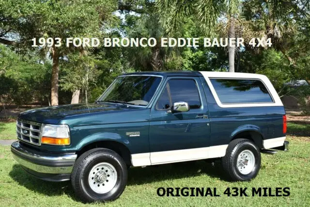 1993 ford bronco eddie bauer 4x4 original 43k miles clean carfax fully serviced